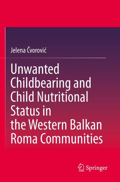 Unwanted Childbearing and Child Nutritional Status in the Western Balkan Roma Communities
