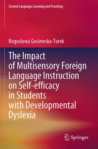 The Impact of Multisensory Foreign Language Instruction on Self-efficacy in Students with Developmental Dyslexia