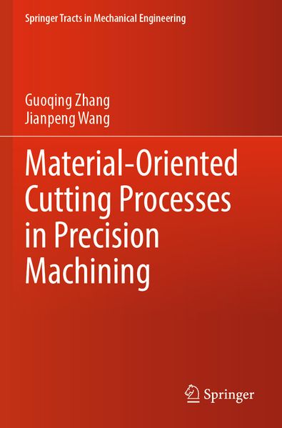 Material-Oriented Cutting Processes in Precision Machining