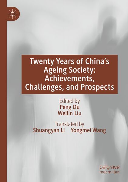 Twenty Years of China's Ageing Society: Achievements Challenges and Prospects