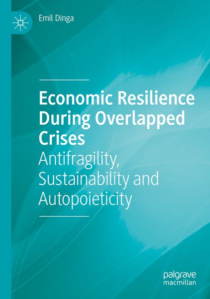 Economic Resilience During Overlapped Crises