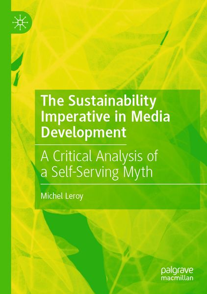 The Sustainability Imperative in Media Development