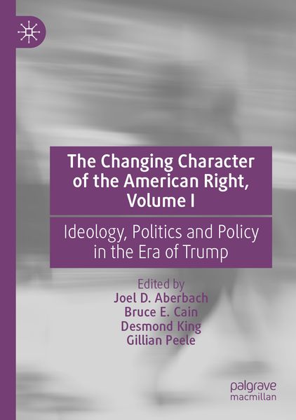 The Changing Character of the American Right Volume I