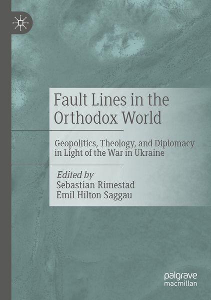 Fault Lines in the Orthodox World