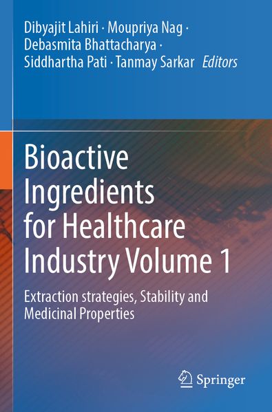 Bioactive Ingredients for Healthcare Industry Volume 1