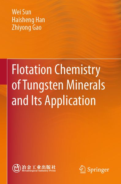Flotation Chemistry of Tungsten Minerals and Its Application