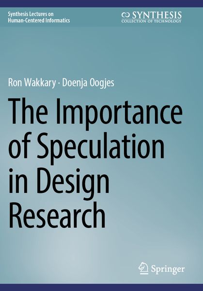 The Importance of Speculation in Design Research