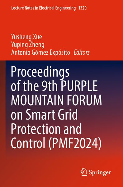 Proceedings of the 9th PURPLE MOUNTAIN FORUM on Smart Grid Protection and Control (PMF2024)