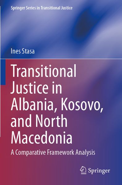 Transitional Justice in Albania Kosovo and North Macedonia