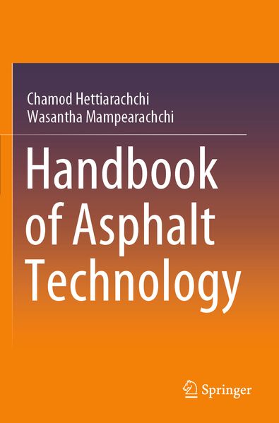 Handbook of Asphalt Technology