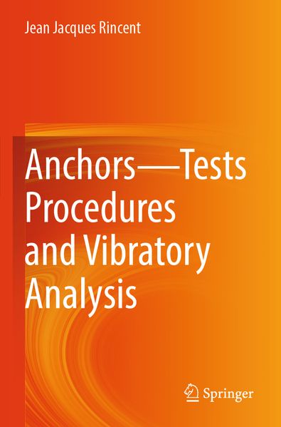 Anchors-Tests Procedures and Vibratory Analysis