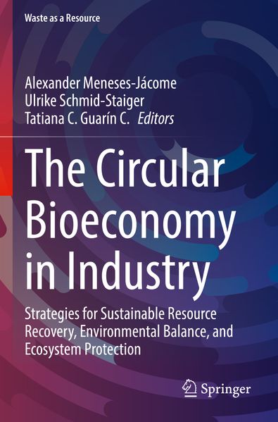 The Circular Bioeconomy in Industry