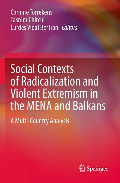 Social Contexts of Radicalization and Violent Extremism in the MENA and Balkans