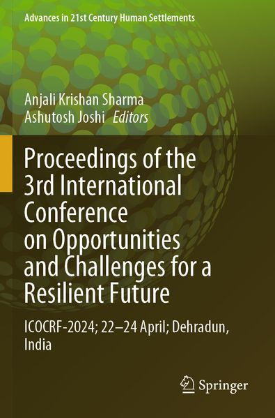 Proceedings of the 3rd International Conference on Opportunities and Challenges for a Resilient Future