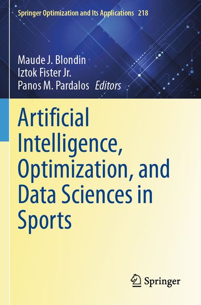 Artificial Intelligence Optimization and Data Sciences in Sports