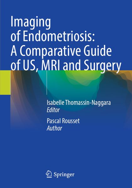 Imaging of Endometriosis: A Comparative Guide of US MRI and Surgery