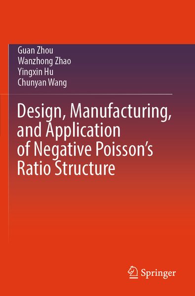 Design Manufacturing and Application of Negative Poisson's Ratio Structure