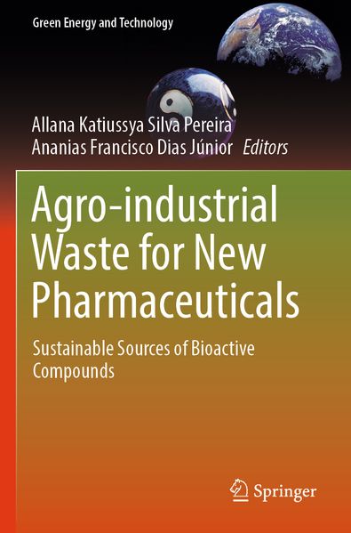 Agro-industrial Waste for New Pharmaceuticals