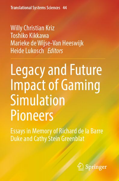 Legacy and Future Impact of Gaming Simulation Pioneers