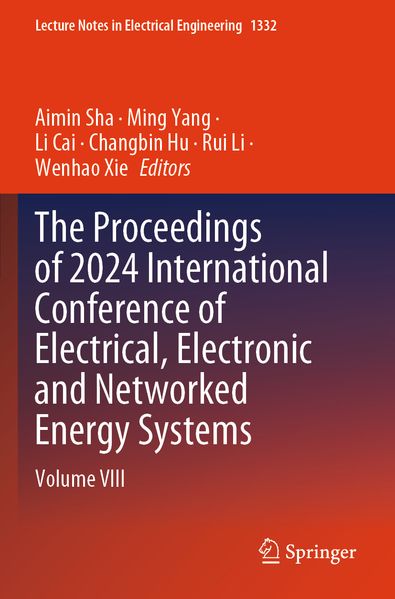 The Proceedings of 2024 International Conference of Electrical Electronic and Networked Energy Systems