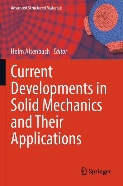 Current Developments in Solid Mechanics and Their Applications