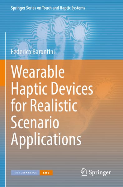 Wearable Haptic Devices for Realistic Scenario Applications