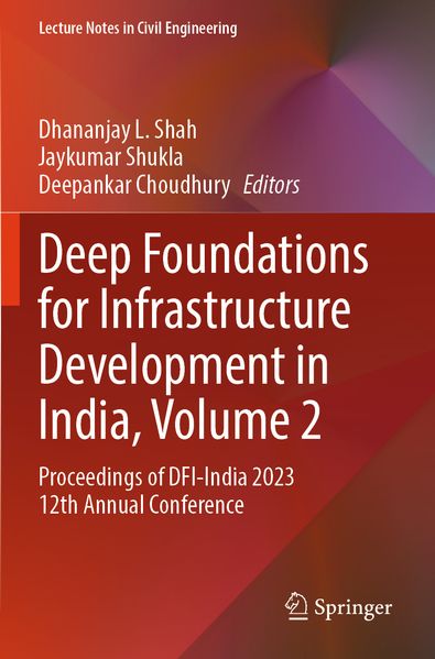 Deep Foundations for Infrastructure Development in India Volume 2