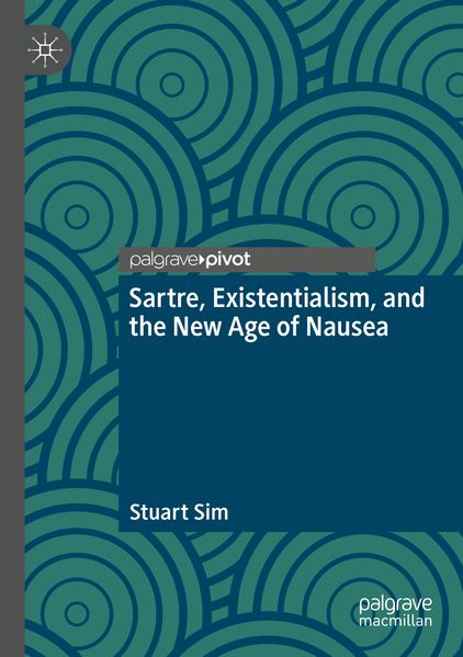 Sartre Existentialism and the New Age of Nausea