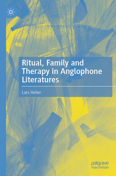 Ritual Family and Therapy in Anglophone Literatures
