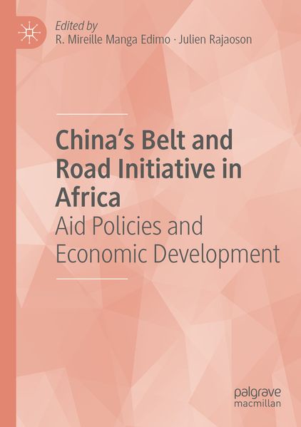 China's Belt and Road Initiative in Africa