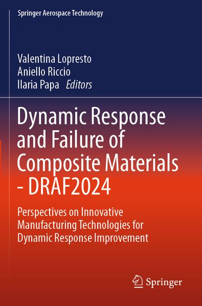 Dynamic Response and Failure of Composite Materials - DRAF 2024