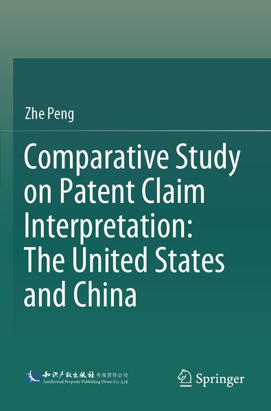 Comparative Study on Patent Claim Interpretation: The United States and China