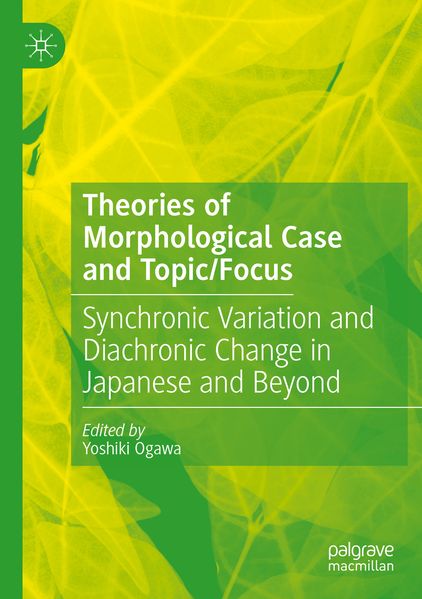 Theories of Morphological Case and Topic/Focus