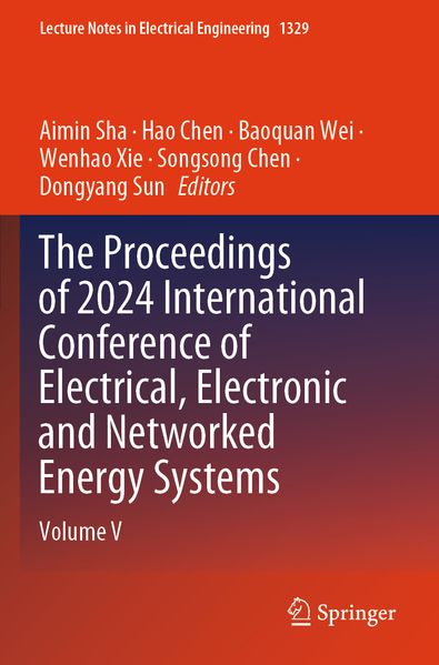 The Proceedings of 2024 International Conference of Electrical Electronic and Networked Energy Systems