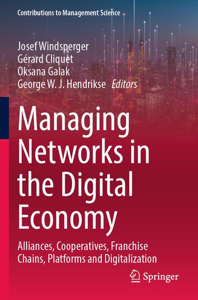Managing Networks in the Digital Economy