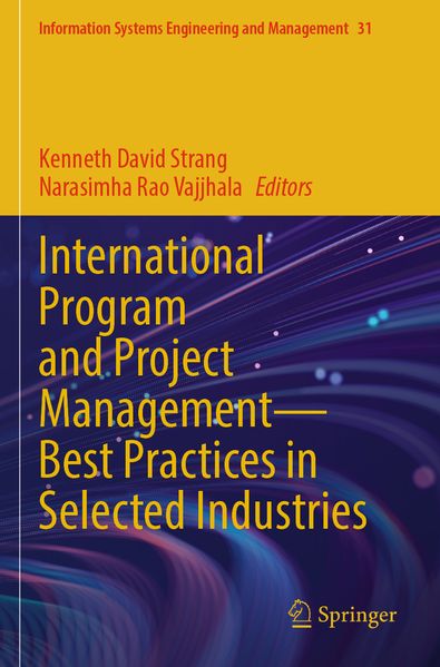 International Program and Project Management - Best Practices in Selected Industries
