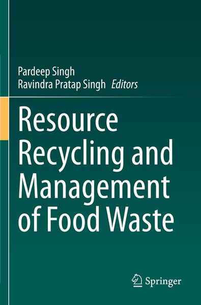 Resource Recycling and Management of Food Waste