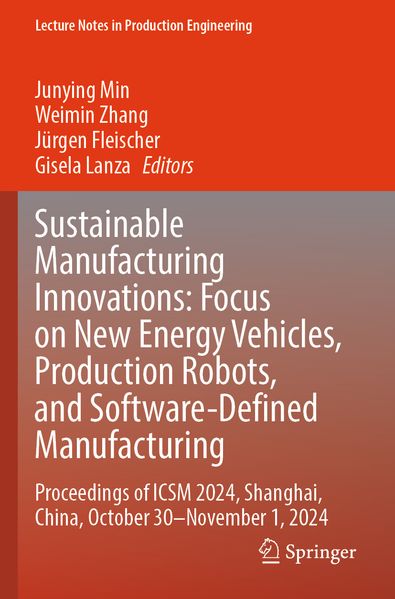 Sustainable Manufacturing Innovations: Focus on New Energy Vehicles Production Robots and Software-Defined Manufacturing