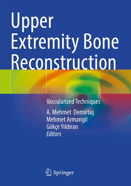 Upper Extremity Bone Reconstruction
