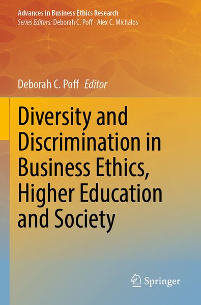 Diversity and Discrimination in Business Ethics Higher Education and Society