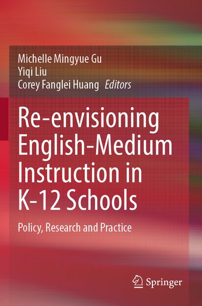 Re-envisioning English-Medium Instruction in K-12 Schools