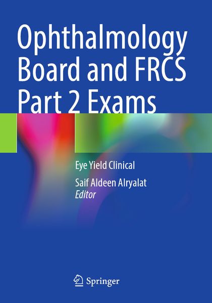 Ophthalmology Board and FRCS Part 2 Exams