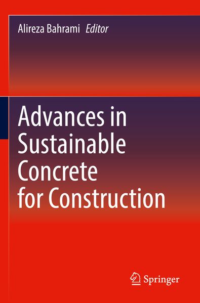 Advances in Sustainable Concrete for Construction