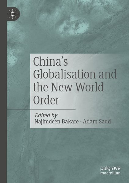 China's Globalisation and the New World Order