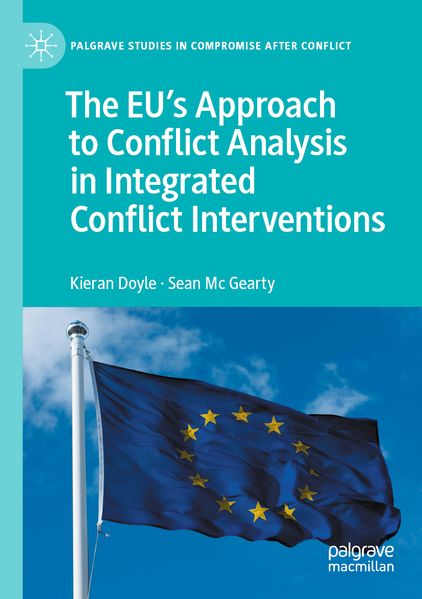 The EU's Approach to Conflict Analysis in Integrated Conflict Interventions