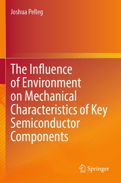 The Influence of Environment on Mechanical Characteristics of Key Semiconductor Components