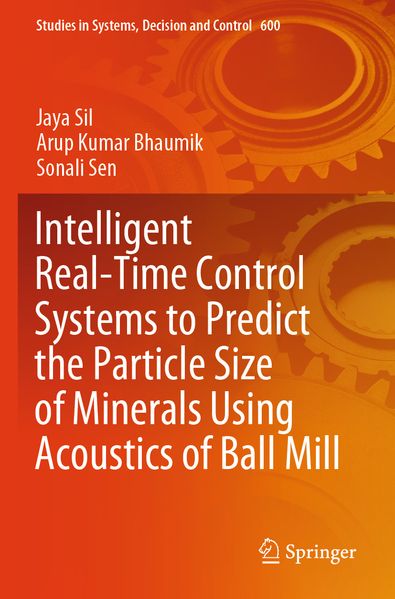 Intelligent Real-Time Control Systems to Predict the Particle Size of Minerals Using Acoustics of Ball Mill