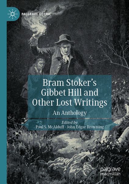 Bram Stoker's Gibbet Hill and Other Lost Writings