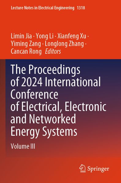 The Proceedings of 2024 International Conference of Electrical Electronic and Networked Energy Systems