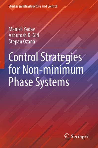 Control Strategies for Non-minimum Phase Systems